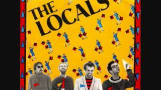 The Locals -  You Never Have Fun