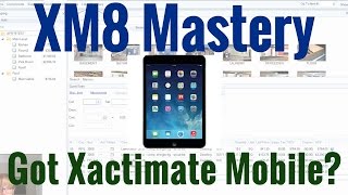 Xactimate Mobile Can Save You Time