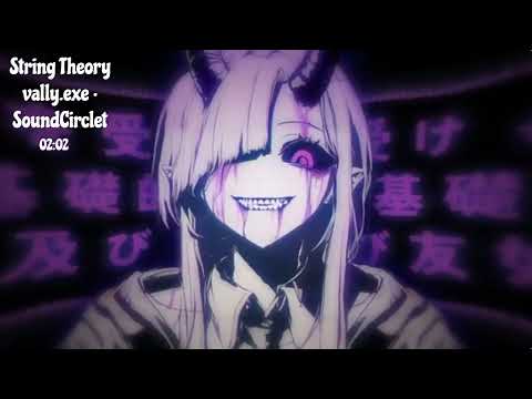 String Theory Vally Exe SoundCirclet Nightcore Male Version 