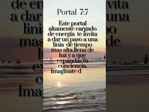 Portal 7:7 #77portal #portal77 #saltocuántico #manifestacion #loa #parati