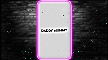 Daddy Mummy 😎 New Trending Video Editing XML Preset 📄 #xml #alightmotion @JONEDITZ01