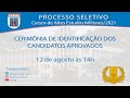 Cerimônia de identificação dos candidatos aprovados  PS/CAEM 2021  - Transmissão Online