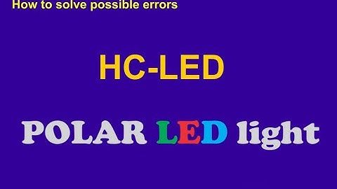 POLAR led light HC LED solving errors