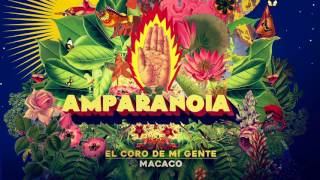 Amparanoia - El Coro De Mi Gente feat. Macaco