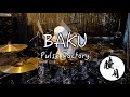 BAKU/Pulse Factory drumcover