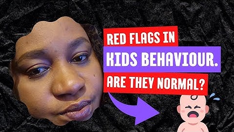 RED FLAGS IN CHILDREN