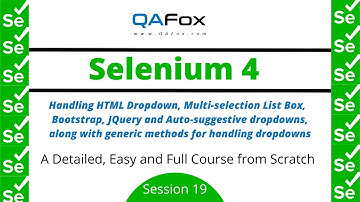 Handling HTML, Bootstrap, JQuery & Auto-suggestive dropdown/listbox fields (Selenium 4 - Session 19)