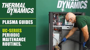 How to Maintain your Thermal Dynamics UC-Series Automated Plasma Cutting System - A Quick Guide