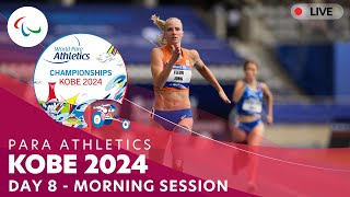 Para Athletics | Kobe 2024 - Day 8 Morning Session | World Championships |