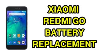 HOW TO REPLACE XIAOMI REDMI GO BATTERY REPLACEMENT