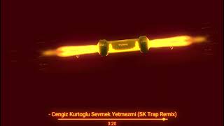 Cengiz Kurtoğlu Sevmek Yetmezmi (SK Trap Remix) Resimi