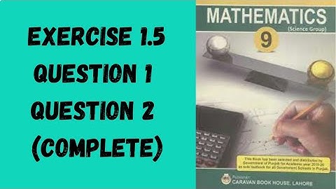 9 class maths chapter 1 || exercise 1.5 || Question 1 and  2 || ijaz foundation academy