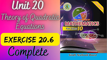 Exercise solution 20.6 || Theory of Quadratic Equation || Class 10 new mathematics book Sindh board