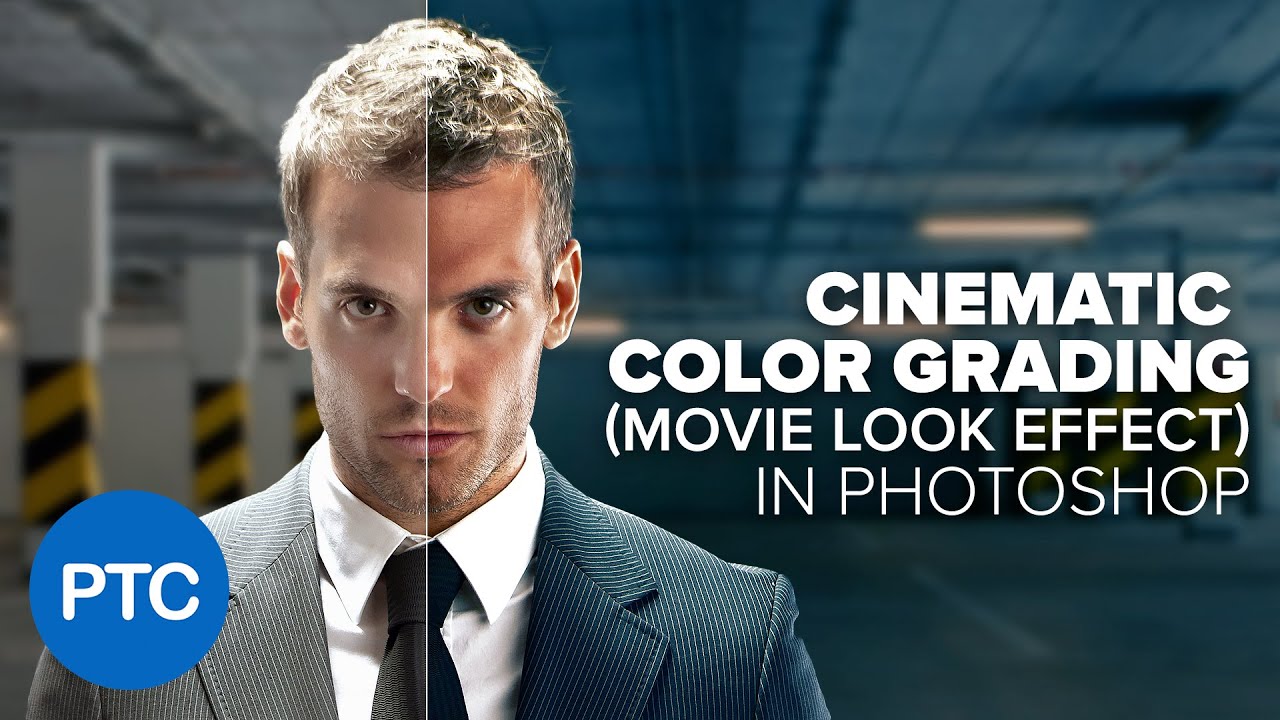 Cinematic Color Grading Movie Look Effect In Photoshop