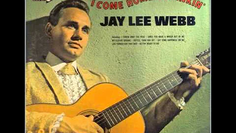 Jay Lee Webb ~ I Come Home A Drinkin' (1967)