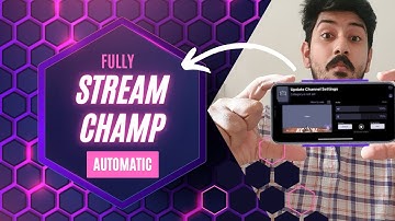 "StreamChamp Tutorial: How to Fully Utilize Automatic Features for Seamless Streaming"