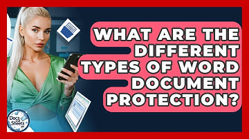 What Are The Different Types Of Word Document Protection? - Docs and Sheets Pro