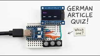 DIY German Article Quizzer! (RP2040 + MicroPython)