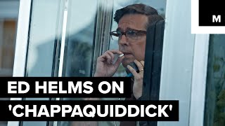 Ed Helms Explains his New Film 'Chappaquiddick'