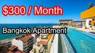 Bangkok Apartment Condo for $300 Per Month Rental. You Wouldn't Believe This Is What You'll Get