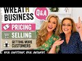 Wreath Business Q&amp;A | Pricing, Selling &amp; Getting More Customers