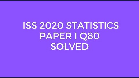 Indian Statistical Service (ISS) 2020 Statistics Paper I Set B Q80 Solved (Forward Difference)