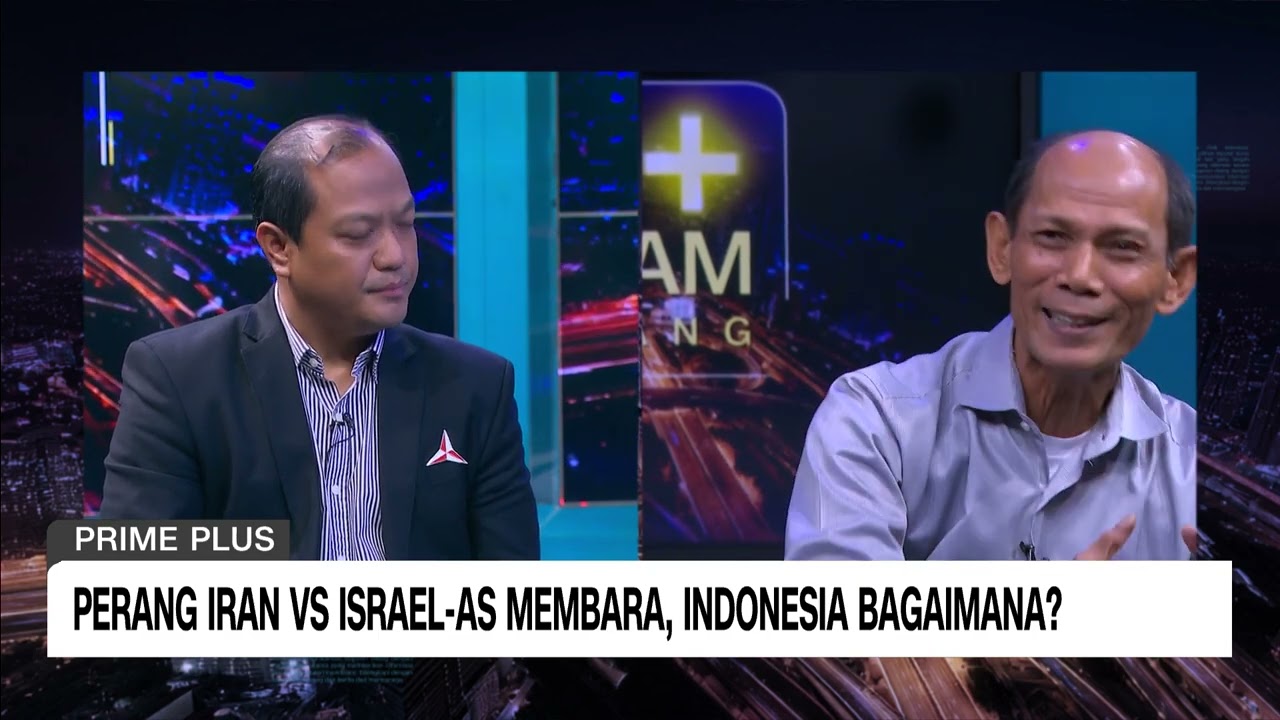 Perang Iran vs Israel-AS Membara Indonesia Bagaimana? | Prime Plus Part 2
