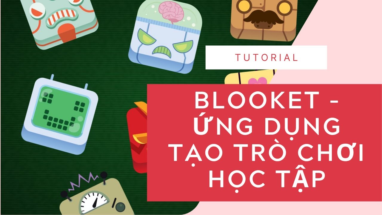 Kỹ thuật xuất bản và chia sẻ game với học sinh Blooket