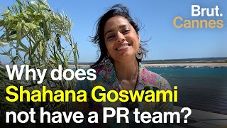 Why does Shahana Goswami not have a PR team?