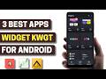 3 Best Widget KWGT Apps for Android 2026