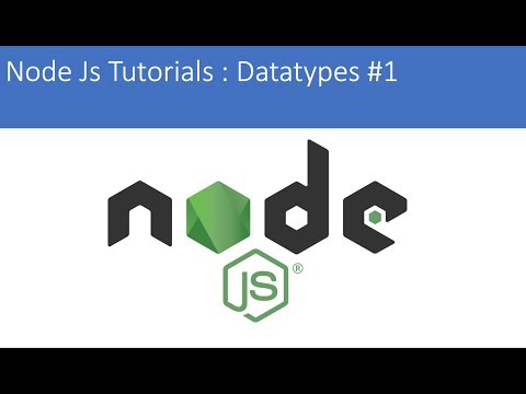 Node JS Tutorials : Datatypes #1