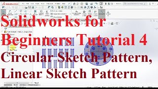 4.Circular Sketch Pattern, Linear Sketch Pattern|Solidworks Tutorial for Beginners in hindi..