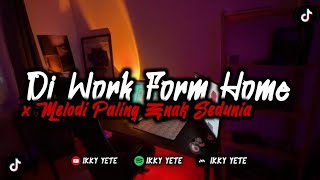 DJ WORK FORM HOME x MASHUP OMAGA x MELODI PALING ENAK SEDUNIA || SPESIAL EDISI MALAM TAHUN BARU 🥵⚡