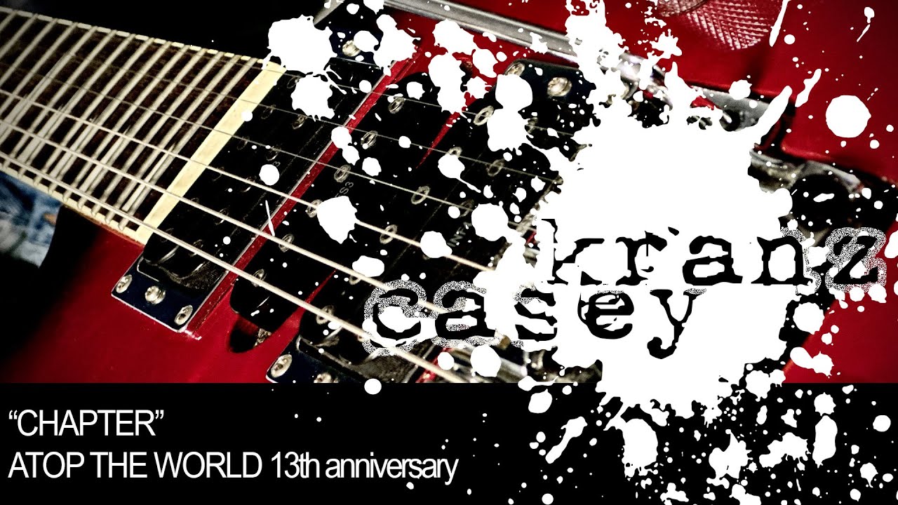 YouTubeでCasey Kranz - “Chapter” - Atop the World 13th Anniversaryを視聴 YouTubeでCasey Kranz - “Chapter” - Atop the World 13th Anniversaryを視聴