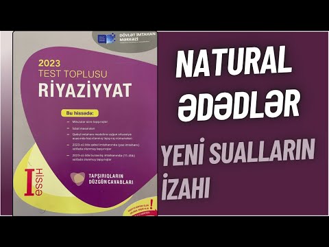 ✅YENİ TOPLU RİYAZİYYAT 1-ci hissə 2023 | NATURAL ƏDƏDLƏR YENİ SUALLARIN İZAHI