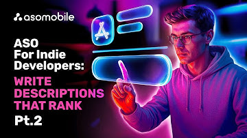 ASO for Indie Developers: Winning App Description Strategies for App Store & Google Play | ASOMobile