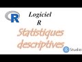 1 logiciel r  statistiques descriptives playlist statistiques descriptives