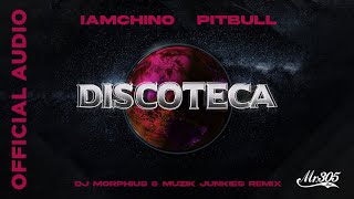 IAmChino x Pitbull - Discoteca (DJ Morphius & Muizk Junkies Remix) [] Resimi