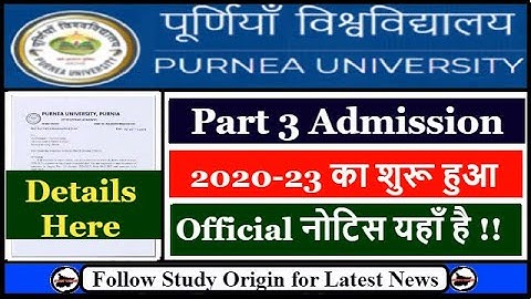 Purnea University Part 3 Admission 2023 | BSC BCOM BA Admission Last Date | Notice & Document List