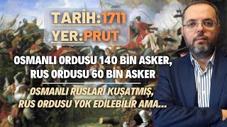 Tarih: 1711 Yer: Prut Osmanlı Ordusu 140 Bin Asker, Rus Ordusu 60 Bin Asker..