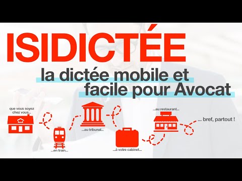 ISIDICTÉE - La dictée mobile et facile pour Avocat !