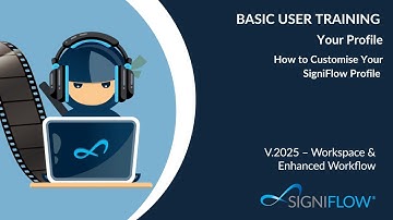 How to Customise Your SigniFlow Profile – SigniFlow Academy