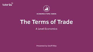 Terms of Trade I A Level and IB Economics