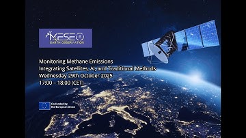 MESEO Webinar: Monitoring Methane Emissions with Satellites, AI, and Traditional Methods