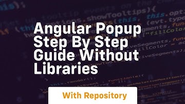 Angular popup step by step guide without libraries