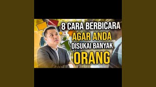 Download Lagu 8 Cara Berbicara Agar Anda Disukai Banyak Orang
