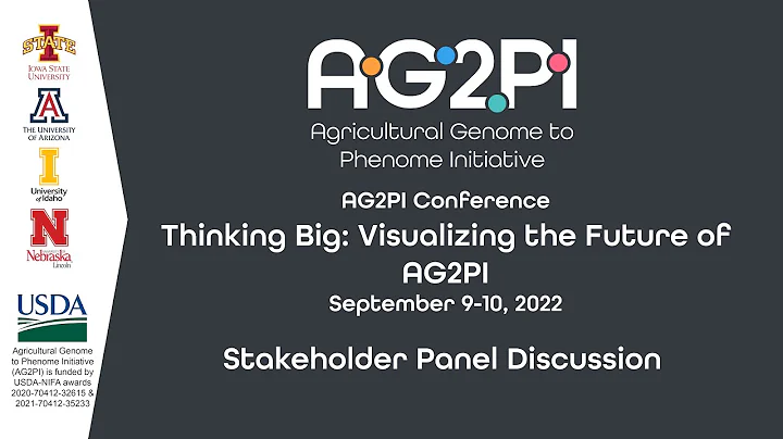 AG2PI Conference - Thinking Big: Visualizing the Future of AG2PI - Stakeholder Panel Discussion