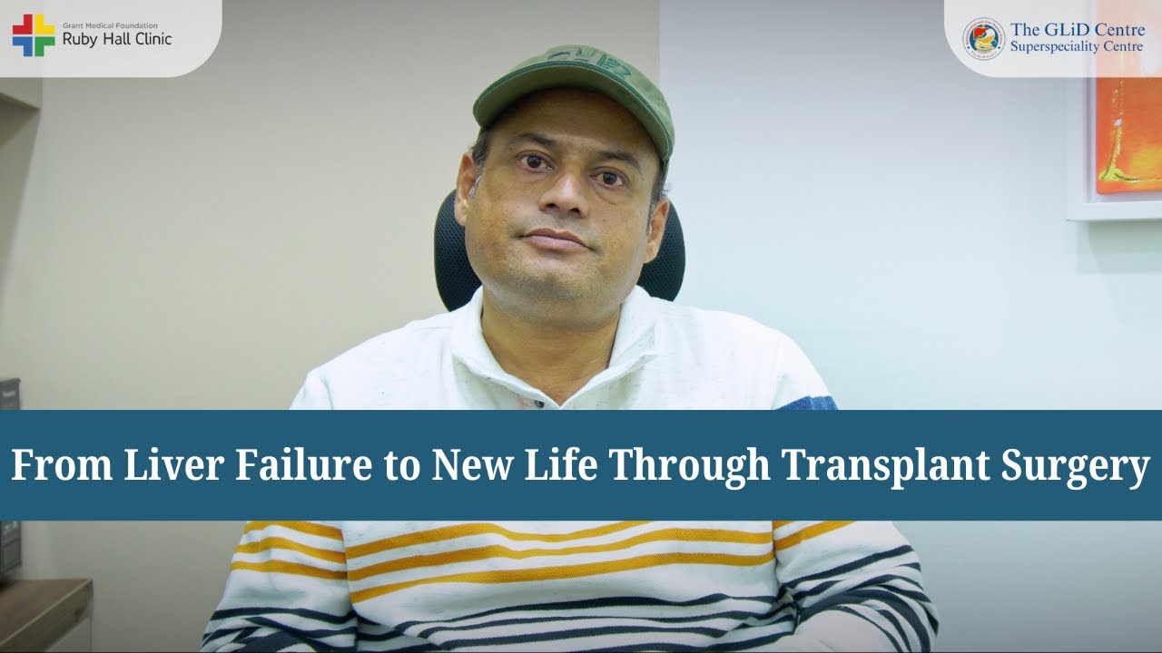 From Liver Disease to New Life | Liver Transplant Success Story