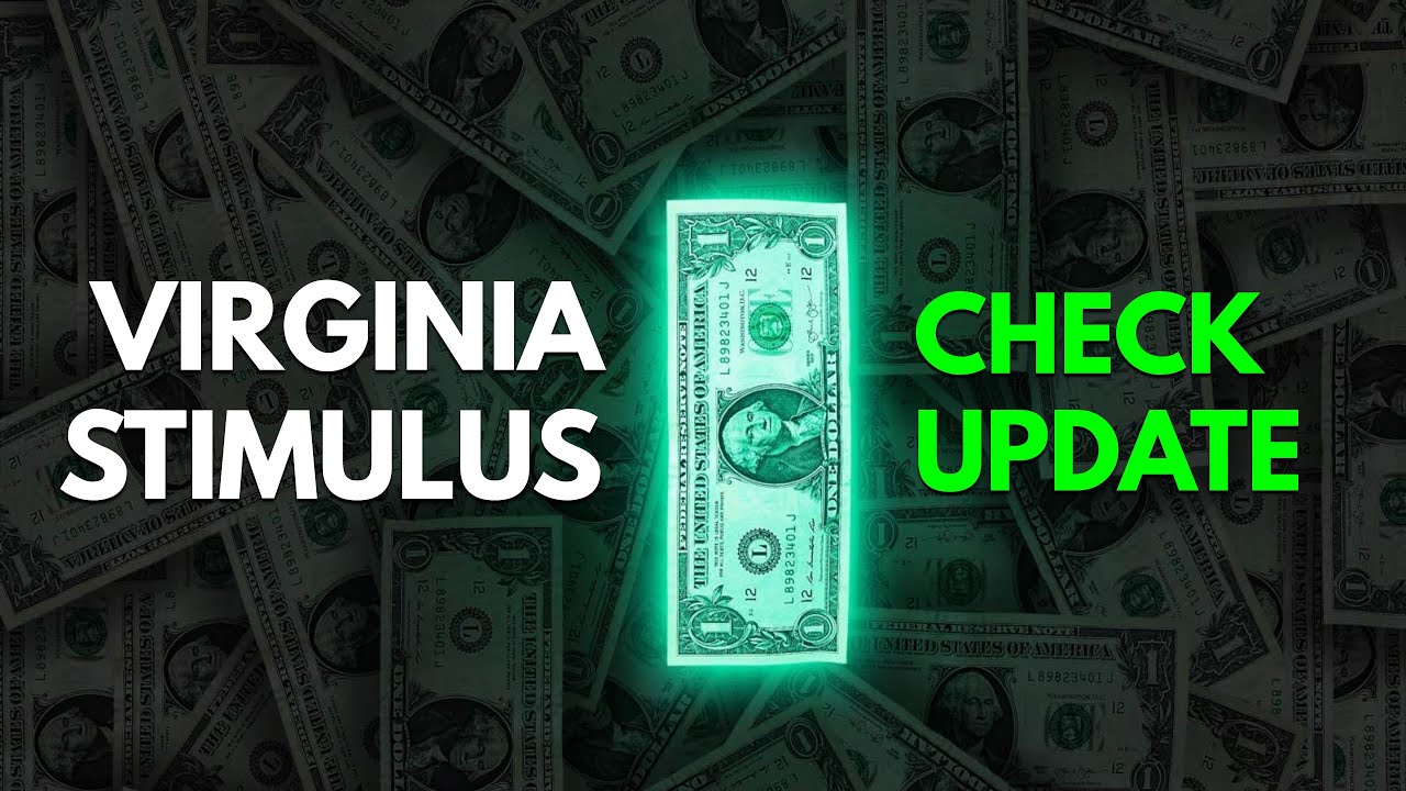 (NEW UPDATE) Virginia Stimulus Check Update Today 2023 Payments Sent