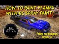 How to paint flames on an RC car with paint cans!